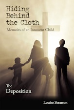 Louise Stratton Hiding Behind the Cloth - Memoirs of an Innocent Child